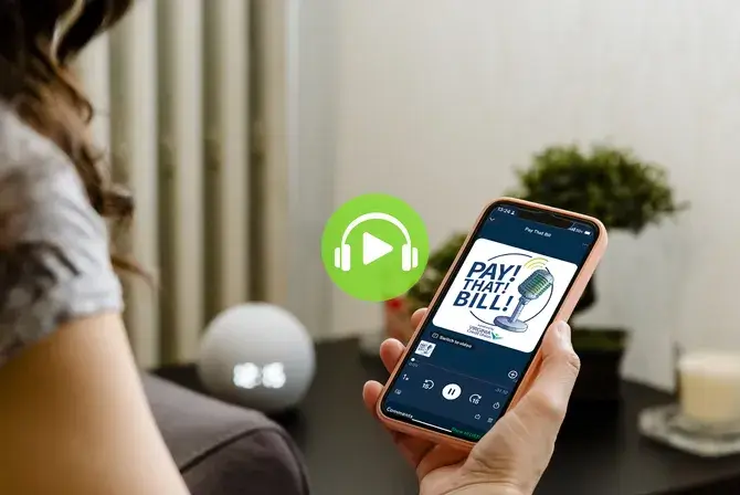 Woman looking at Pay That Bill podcast on mobile phone